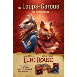 Les Loups-Garous de Thiercelieux - Lune Rousse - Le Roman