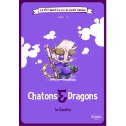 La BD dont tu es le petit héros - Chatons & Dragons