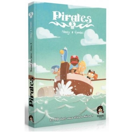 La BD dont vous êtes le héros - Pirates Tome 3