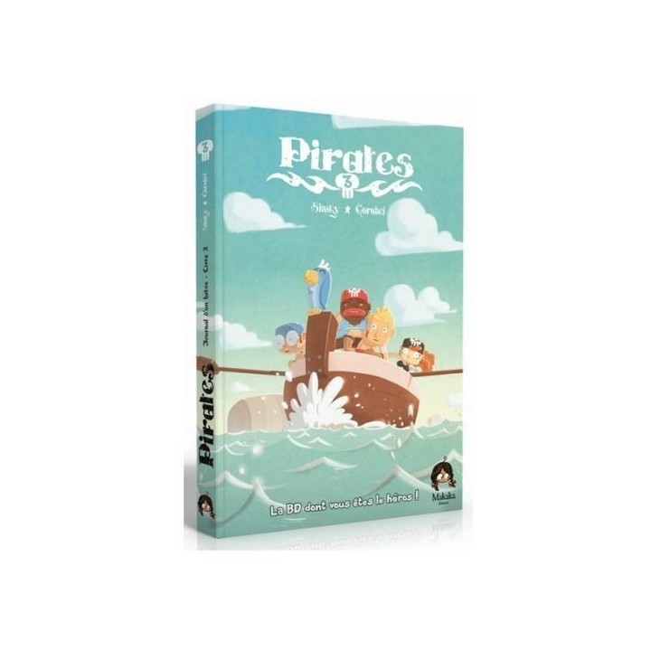 La BD dont vous êtes le héros - Pirates Tome 3