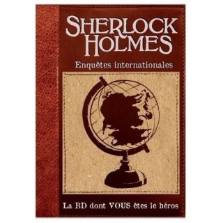 La BD dont vous êtes le héros - Sherlock Holmes : Enquêtes Internationales