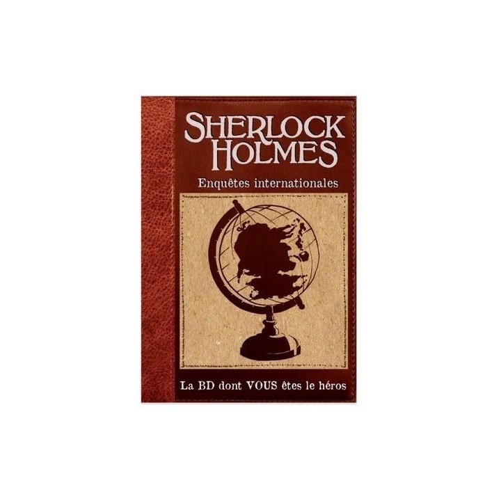 La BD dont vous êtes le héros - Sherlock Holmes : Enquêtes Internationales