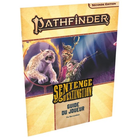 Jeux de rôle - Pathfinder 2 - Sentence d'Extinction : Guide du Joueur