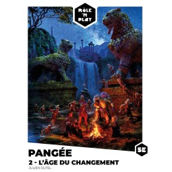 Rôle'n Play - Pangée 2 - L’Âge du Changement