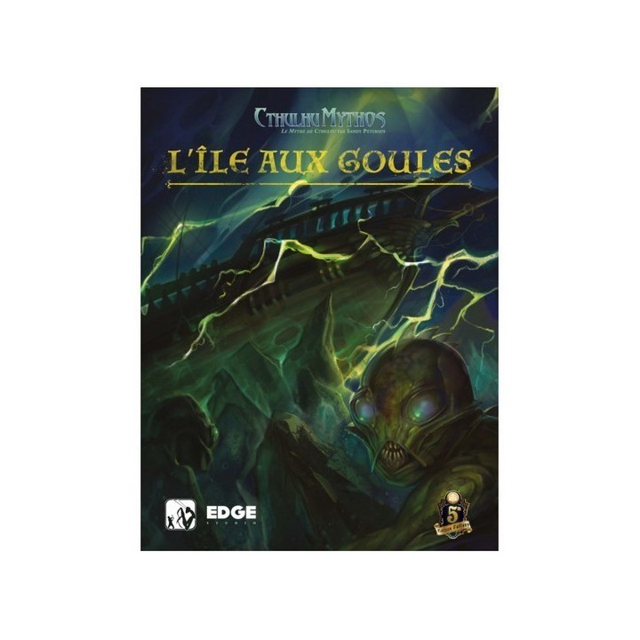 Jeux de rôle - Cthulhu Mythos : L’Île aux Goules