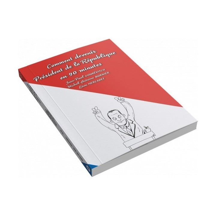 Livre Jeu : Comment devenir président de la République en 90 minutes - Tome 2