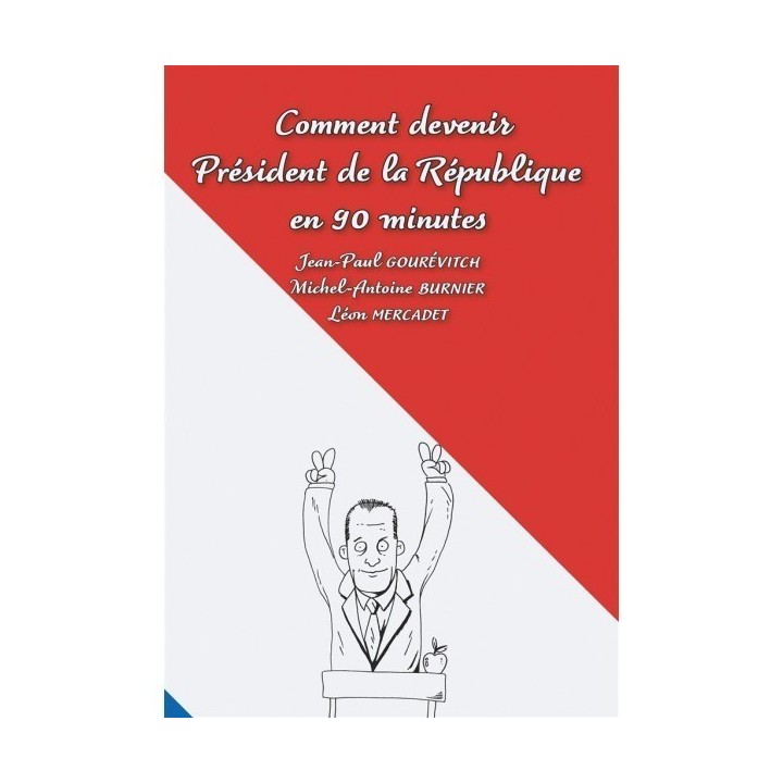 Livre Jeu : Comment devenir président de la République en 90 minutes - Tome 2