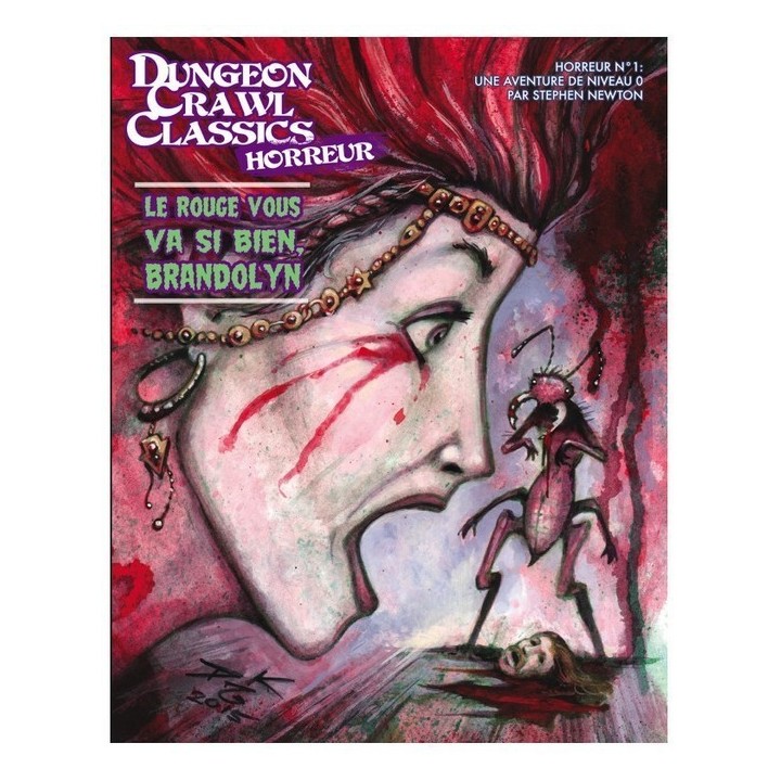 Jeu de rôle - Dungeon Crawl Classics - Horreur n°1 : Le Rouge vous va si bien, Brandolyn