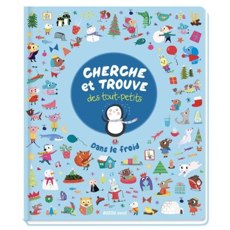 Livre Jeu - Cherche et Trouve des Tout-Petits : Dans le Froid