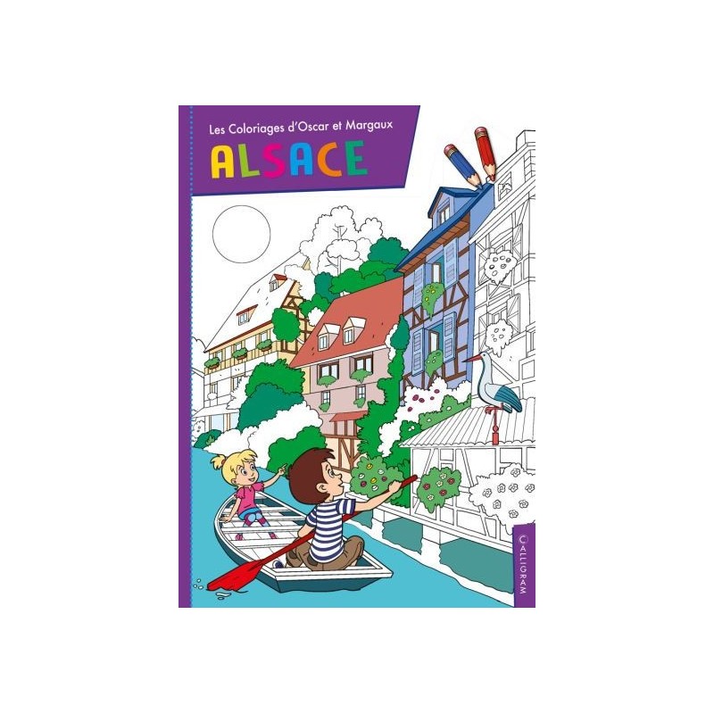 Livre Jeux - Les Coloriages d'Oscar et Margaux : Alsace