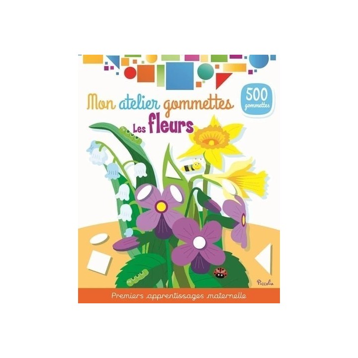 Livre Jeux - Mon Atelier Gommettes : Les Fleurs
