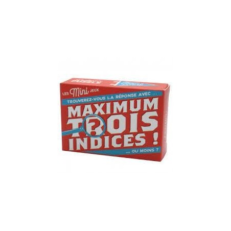 Jeux de société - Les Minis-Jeux : Maximum Trois Indices !