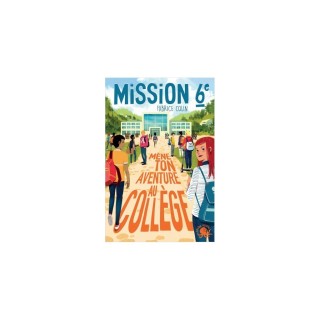 Livre Jeu : Mission sixième : Mène ton aventure au collège !