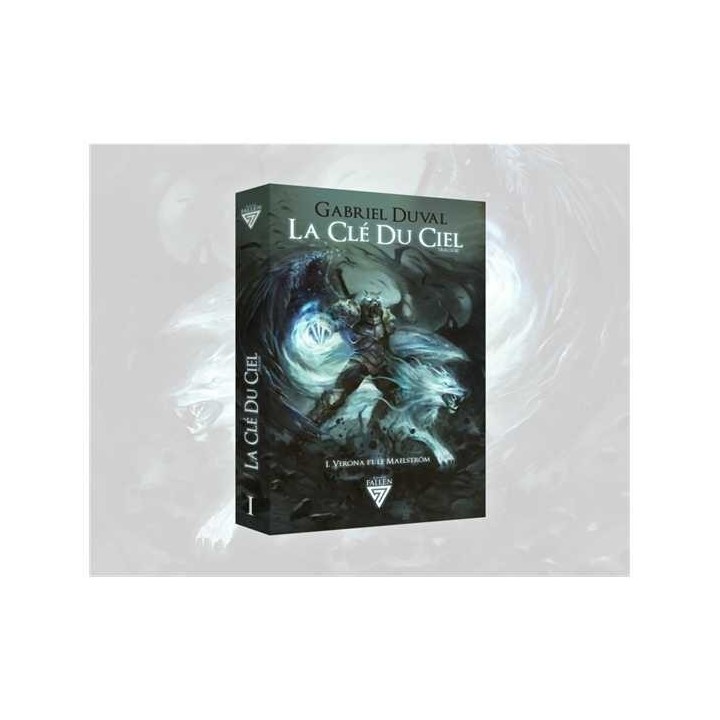 Roman 7 Fallen - La clé du Ciel 1 : Verona et le Maelström