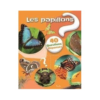 Livre - 40 questions/ réponses - Les Papillons