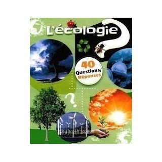 Livre - 40 questions/ réponses - L'écologie