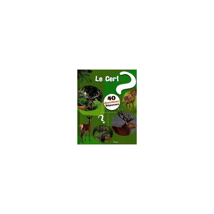 Livre - 40 questions/ réponses - Le Cerf