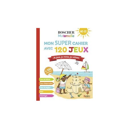 Livre - Boscher Maternelle - Mon super cahier avec 120 Jeux