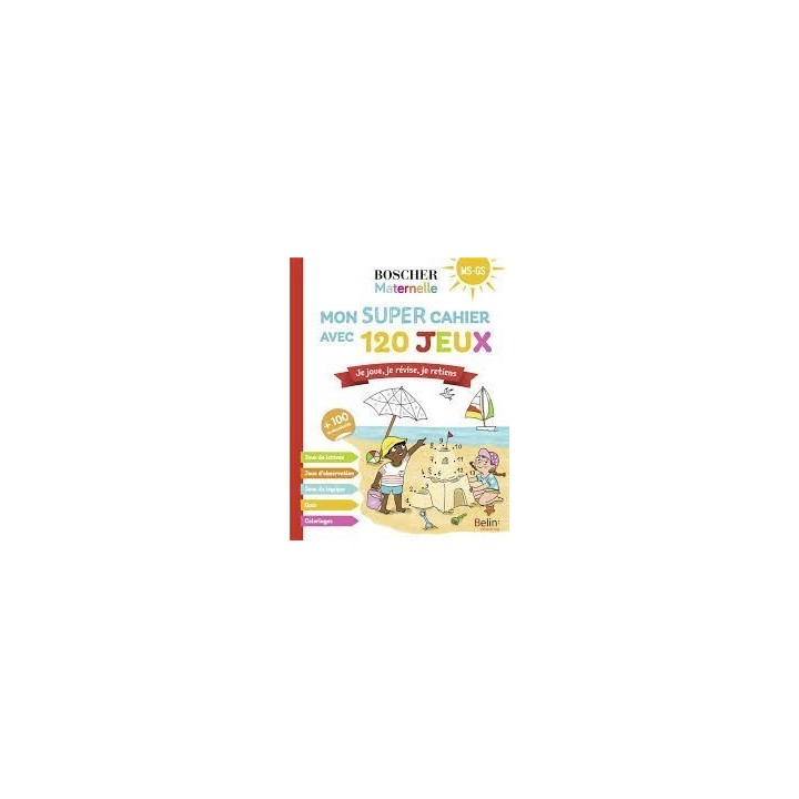 Livre - Boscher Maternelle - Mon super cahier avec 120 Jeux