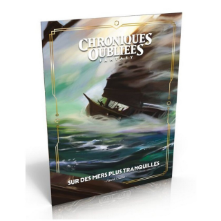 Jeux de rôle - Chroniques Oubliées Fantasy 2e édition - Sur des mers plus tranquilles
