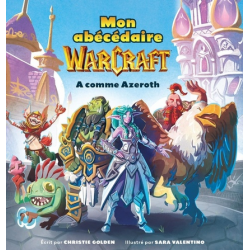 BD - Mon Abécédaire Warcraft - A comme Azeroth
