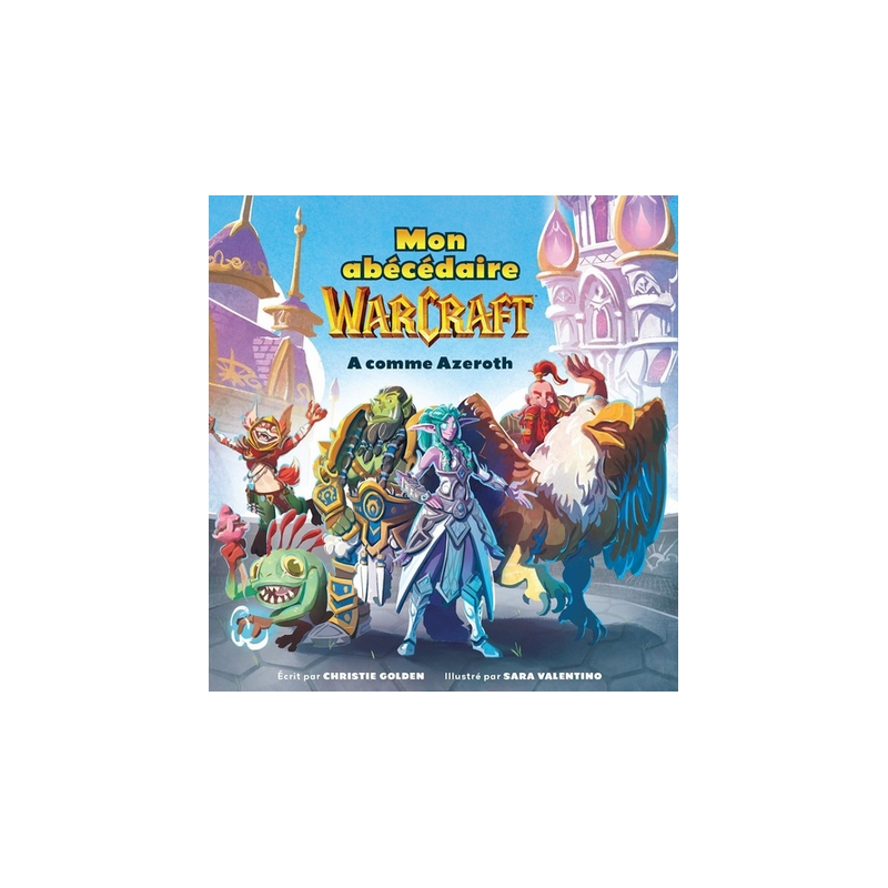 BD - Mon Abécédaire Warcraft - A comme Azeroth