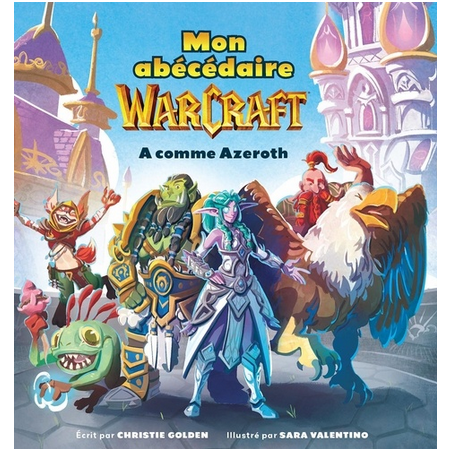 BD - Mon Abécédaire Warcraft - A comme Azeroth