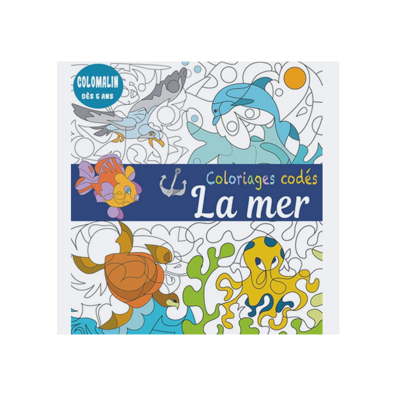 Livre coloriage - Coloriages codés - La mer