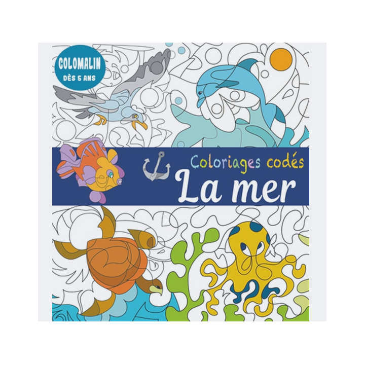 Livre coloriage - Coloriages codés - La mer