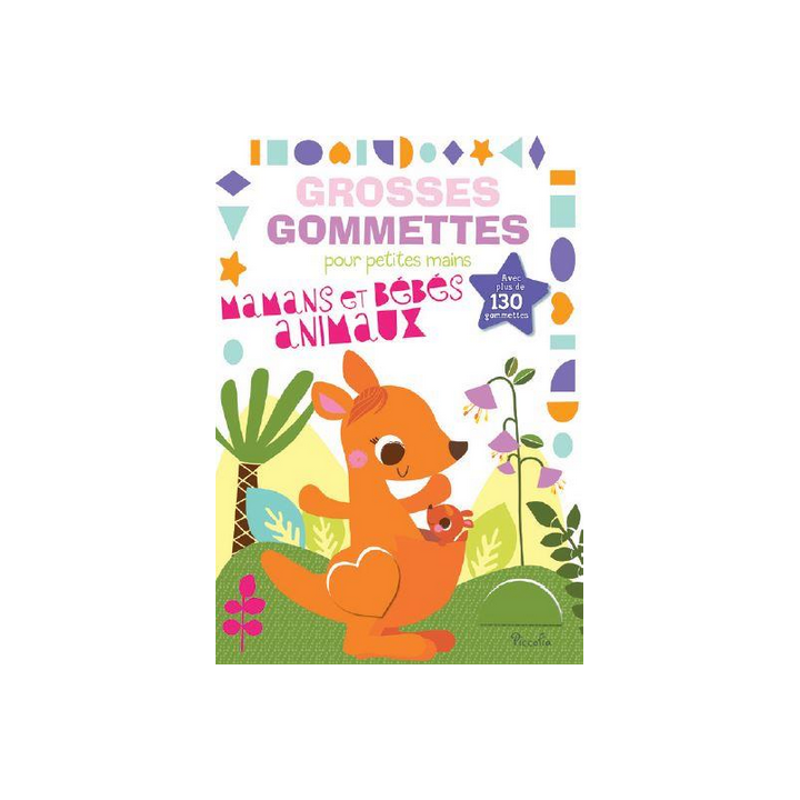Livre Gommettes - Grosses Gommettes pour petites mains - Mamans et Bébés Animaux