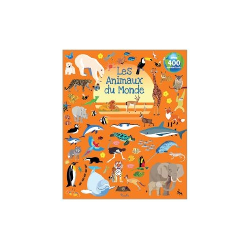 Livre Gommettes avec 400 autocollants - Les Animaux du Monde