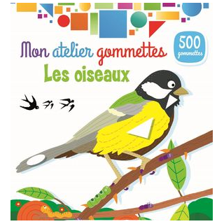Livre Gommettes - Mon Atelier Gommettes : Les Oiseaux