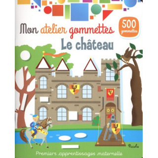 Livre Gommettes - Mon Atelier Gommettes : Le Château