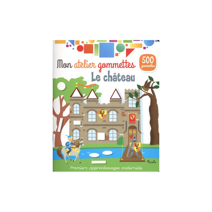Livre Gommettes - Mon Atelier Gommettes : Le Château