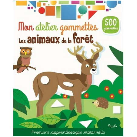 Livre Gommettes - Mon Atelier Gommettes : Les Animaux de la Fôret