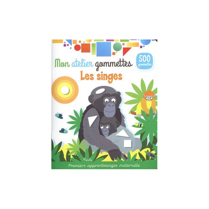 Livre Gommettes - Mon Atelier Gommettes : Les Singes