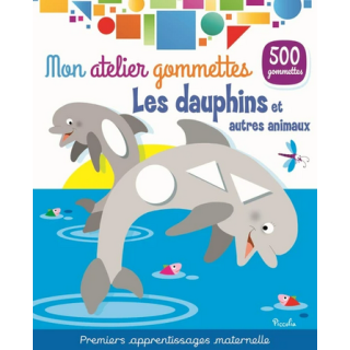 Livre Gommettes - Mon Atelier Gommettes : Les Dauphins et Autres Animaux