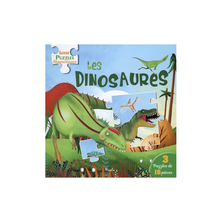 Livre Puzzles Magnétiques : Les Dinosaures - 3 puzzles de 16 pièces