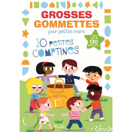 Livre Gommettes - Grosses Gommettes pour petites mains - 10 Petites Comptines, dansons