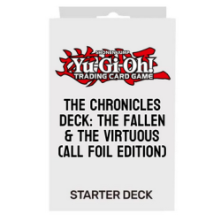 PROCHAINEMENT : YGO - Deck Chroniques : Les Déchus et les Vertueux (All-Foil Edition)