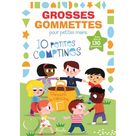 Livre Gommettes - Grosses Gommettes pour petites mains - 10 Petites Comptines, dansons
