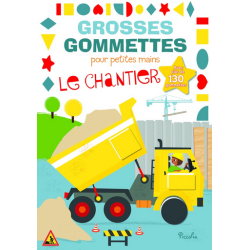 Livre Gommettes - Grosses Gommettes pour petites mains - Le Chantier
