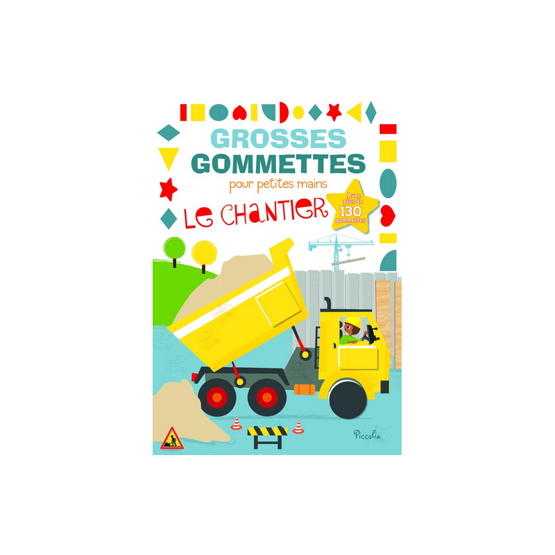 Livre Gommettes - Grosses Gommettes pour petites mains - Le Chantier