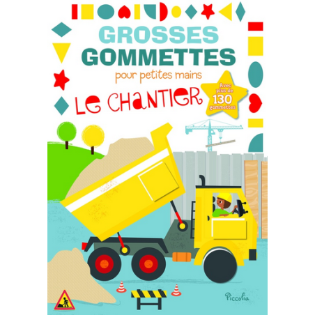 Livre Gommettes - Grosses Gommettes pour petites mains - Le Chantier
