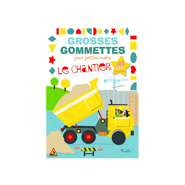 Livre Gommettes - Grosses Gommettes pour petites mains - Le Chantier