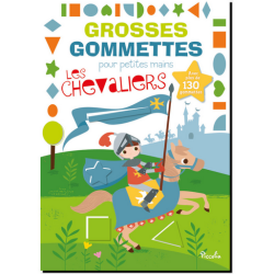 Livre Gommettes - Grosses Gommettes pour petites mains - Les Chevaliers