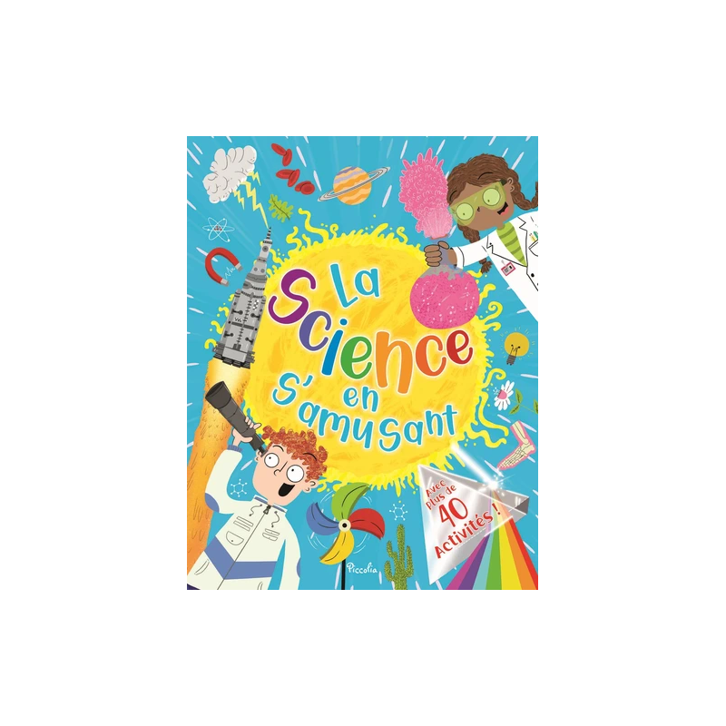 Livre éducatif : La science en s'amusant Livre éducatif : La science en s'amusant
