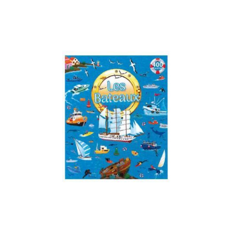 Livre Gommettes avec 400 autocollants - Les Bateaux