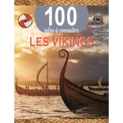 Livre 100 Infos à connaître :  Les Vikings
