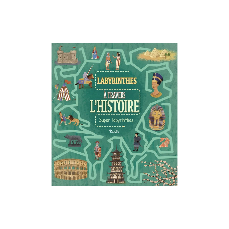 Livre "Labyrinthes" : A travers l'Histoire Livre "Labyrinthes" : A travers l'Histoire